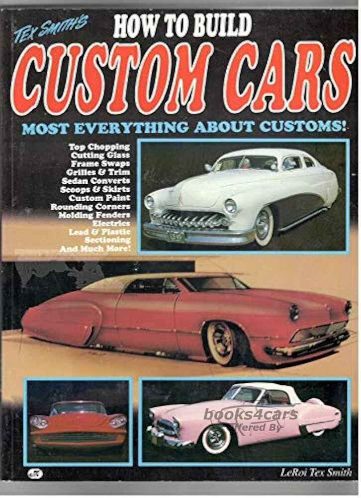 view cover of How to Build Custom Cars by LeRoi Tex Smith 200 pages