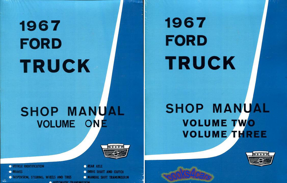 view cover of 1967 truck Shop Service Repair Manual set by Ford Volume 1, 2 & 3, covers all models US built trucks F100 F150 F250 F350