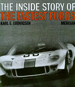 view cover of Fastest Fords: The Inside Story by K. Ludvigsen, 80 hardbound pages about the GT40, Mk IV, and GT Racing Fords of the 60's that beat Ferrari
