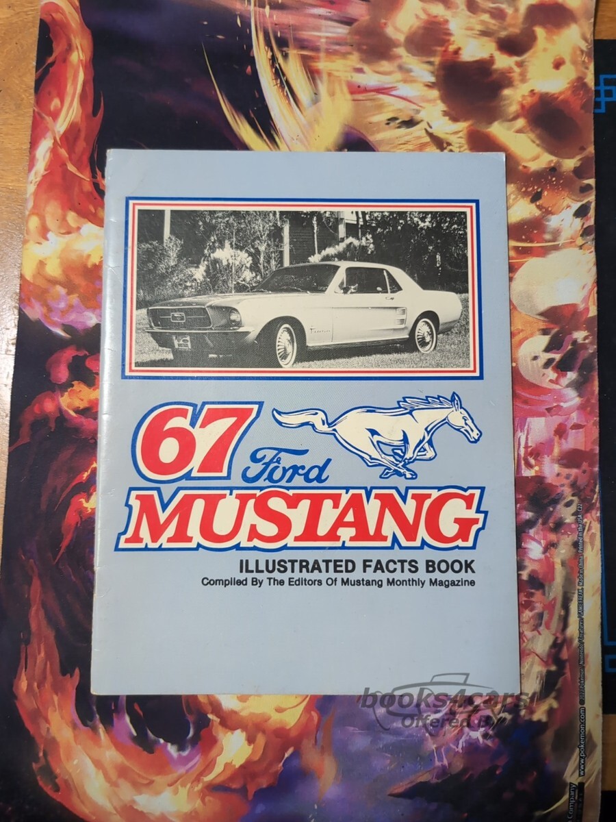 view cover of 1967 Mustang Illustrated Facts book by Mustang Monthly