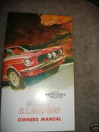 view cover of 1967 Shelby GT350 GT500 Mustang Owners Manual by Ford 64 pages