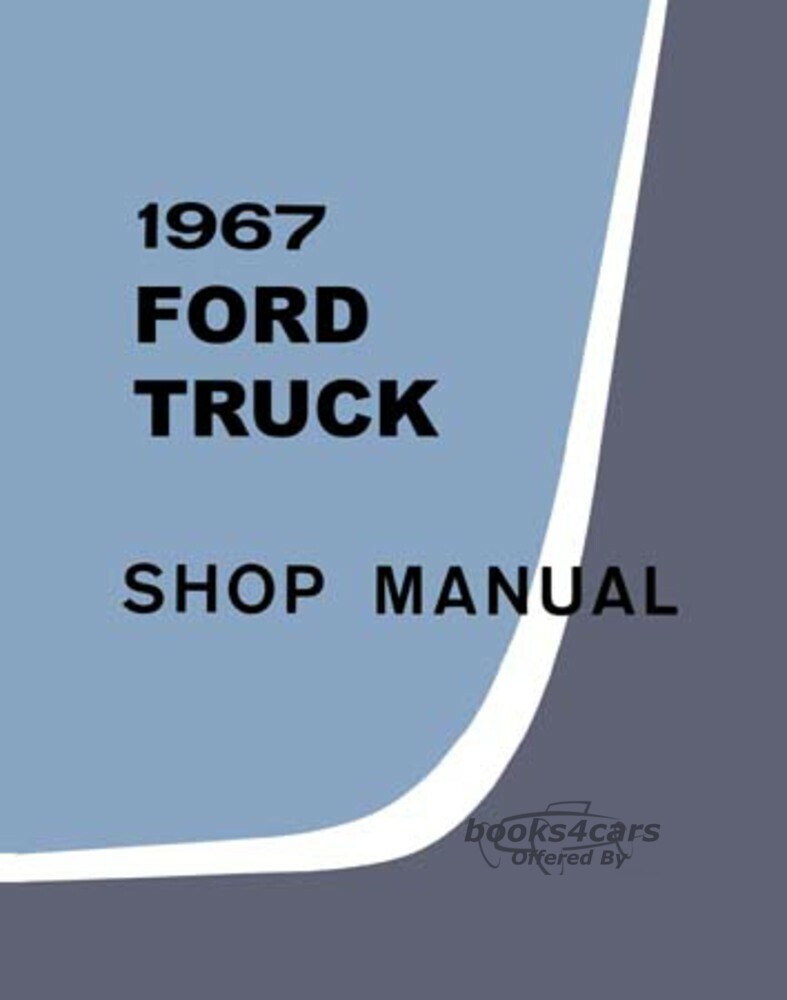 view cover of 1967 Truck Shop Manual volume 1 by Ford for Chassis & Transmission F100 F150 F250 F350