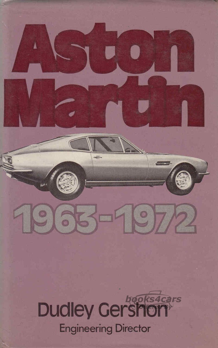 view cover of 1963-1972 Aston Martin History Book by Dudley Gershon Engineering Director 136 hardbound pages