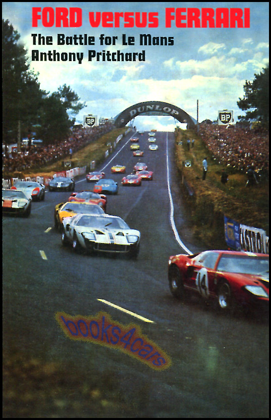 view cover of Ford vs. Ferrari includes GT40 176 page in hard cover by A. Pritchard The Battle for LeMans between Ferrari & GT 40