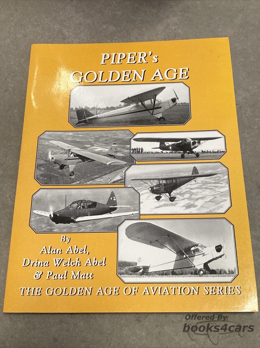view cover of Pipers Golden Age by A Abel 90 page aviation history
