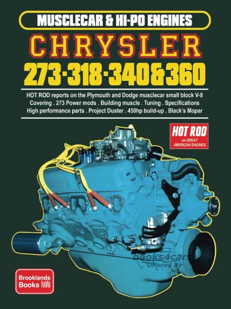 view cover of Chrysler 273 318 340 360 Engines 100 pages of HOT ROD articles on the Plymouth and Dodge musclecar small block V8