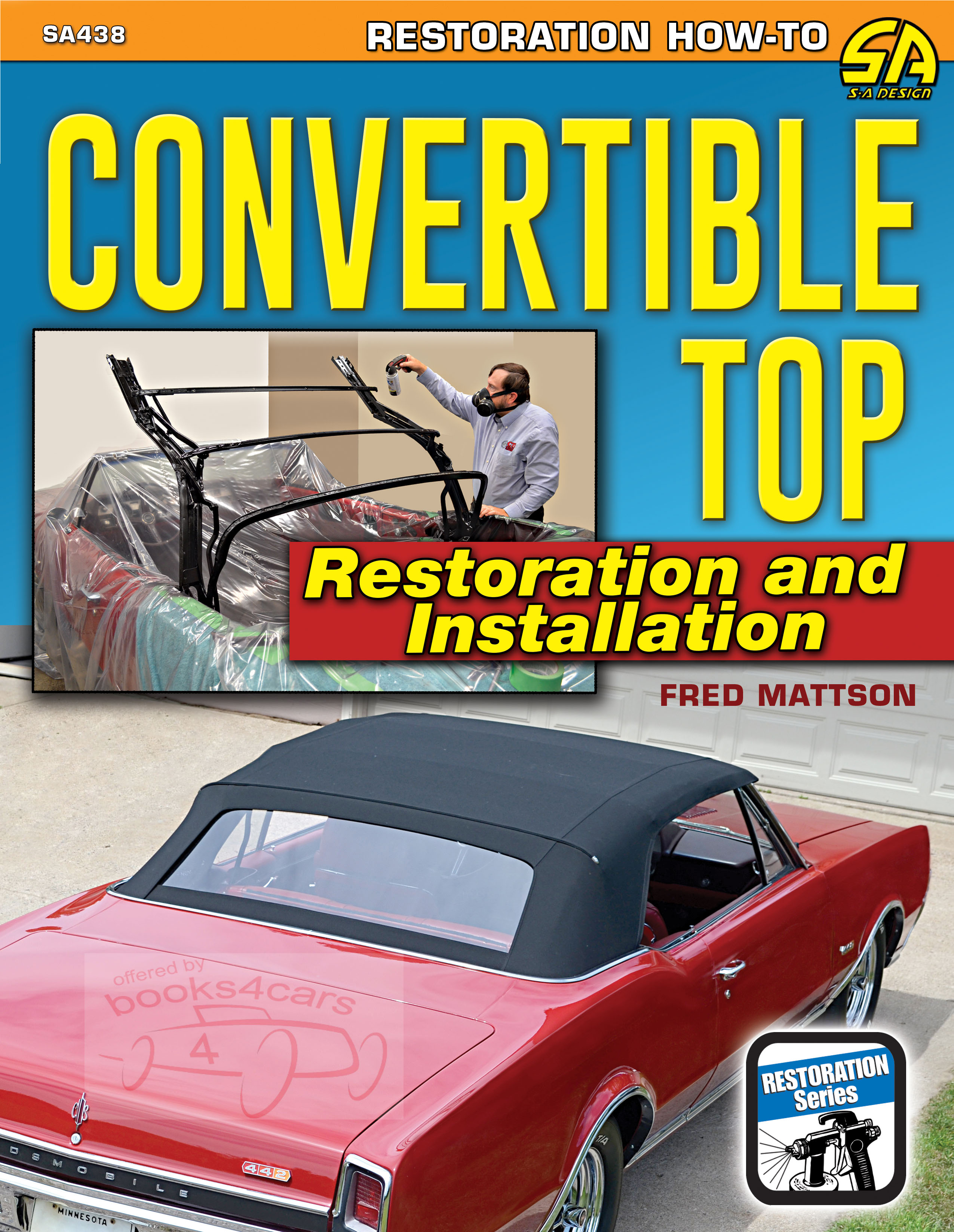 view cover of Convertible Top Restoration & Installation by F Mattson 176 pgs with step by step instructions & 400 color photos & charts