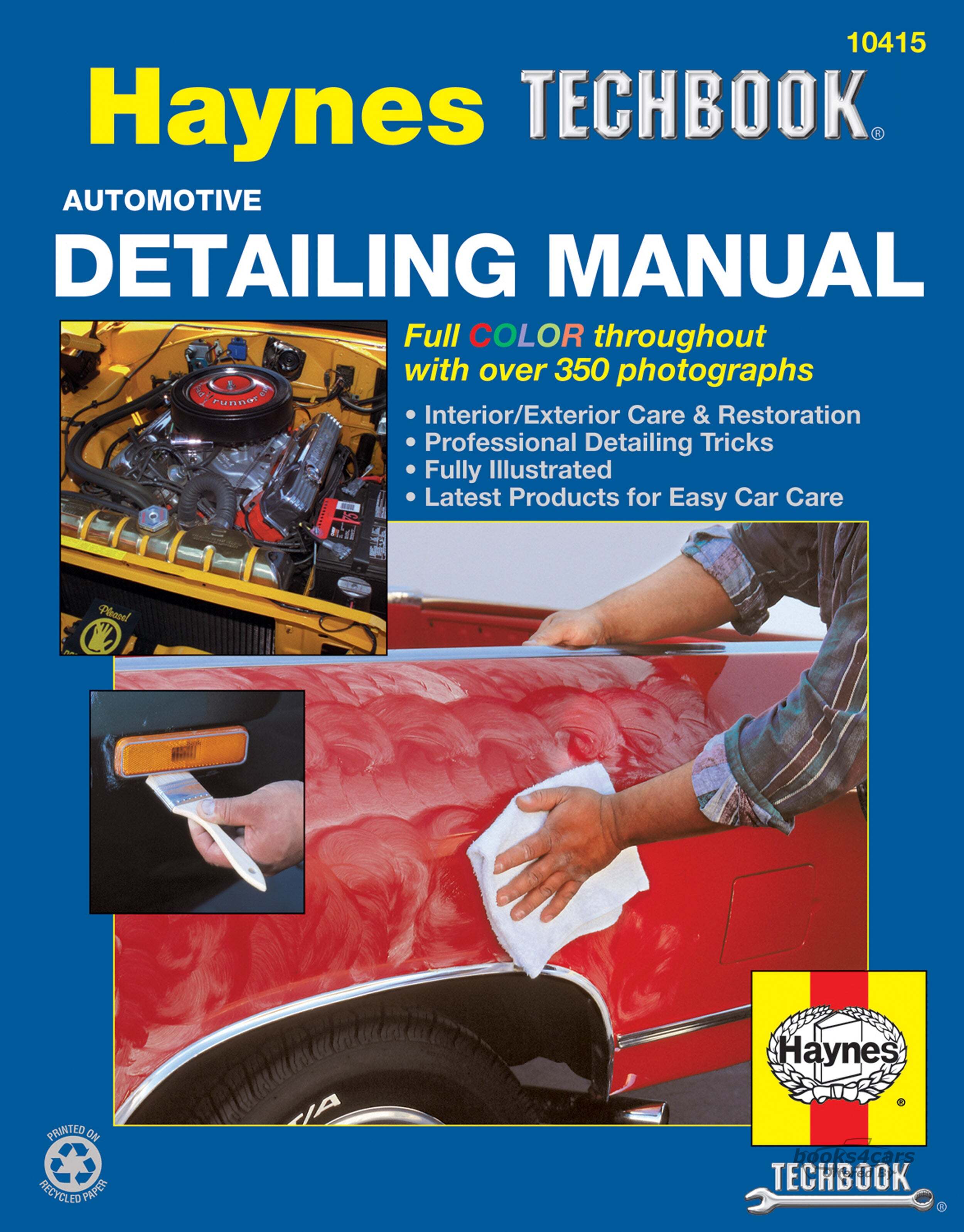 view cover of Automotive Detailing Manual by Haynes (covers cleaning, waxing & repair of minor damage to the body, interior, engine compartment and wheels. Full color with over 350 photographs