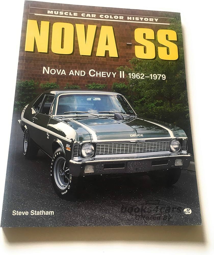 view cover of 1962-1979 Nova SS & Chevy II history by S. Statham; 128 pages including all special models such as Yenko SS396 SS350 and more
