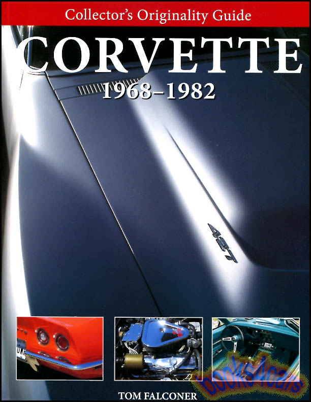 view cover of 1968-1982 Chevrolet Corvette Collectors Originality Guide by Tom Falconer