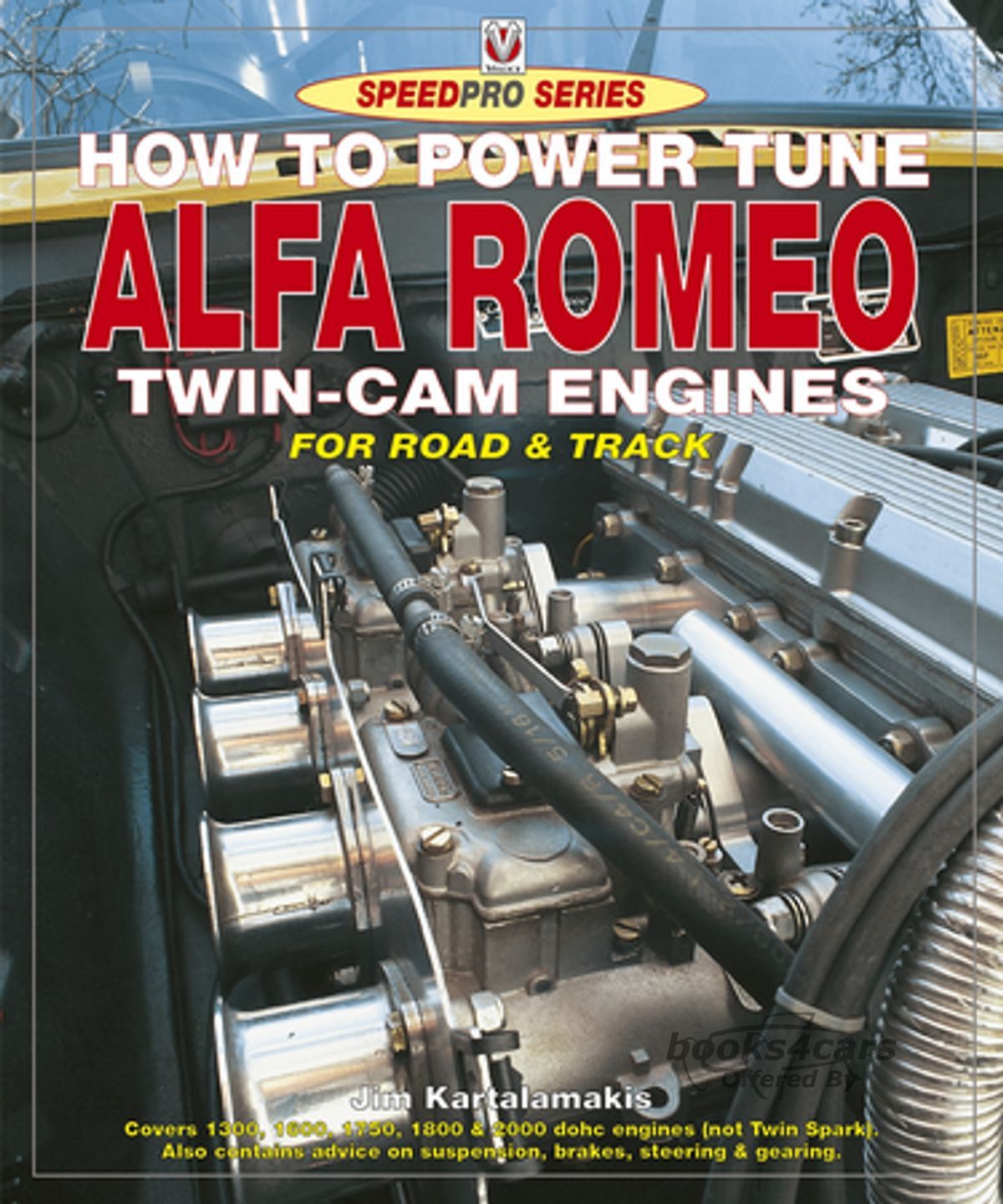 view cover of How to Power Tune Alfa Romeo Twin-Cam Engines For Road & Track & High Performance by Jim Kartalamakis. 112 pages with over 100 photographs line illustrations and graphs