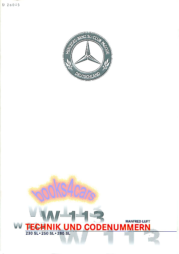 view cover of 1963-1971 Mercedes 230SL 250SL 280SL Specifications code numbers & Special option information by M. Luft in German language Technik und Codenummern