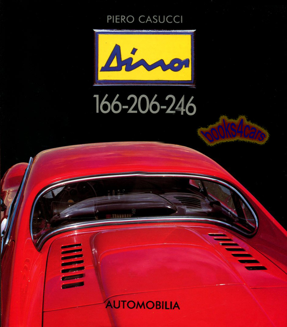 view cover of Ferrari 246 Dino 206 166 hardcover history by Casucci including Fiat Dino 111 pgs large format