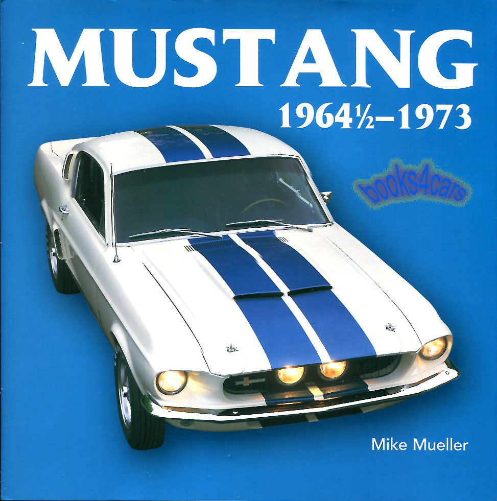 view cover of 1964-1973 Ford Mustang color history by Mike Mueller 168 pages