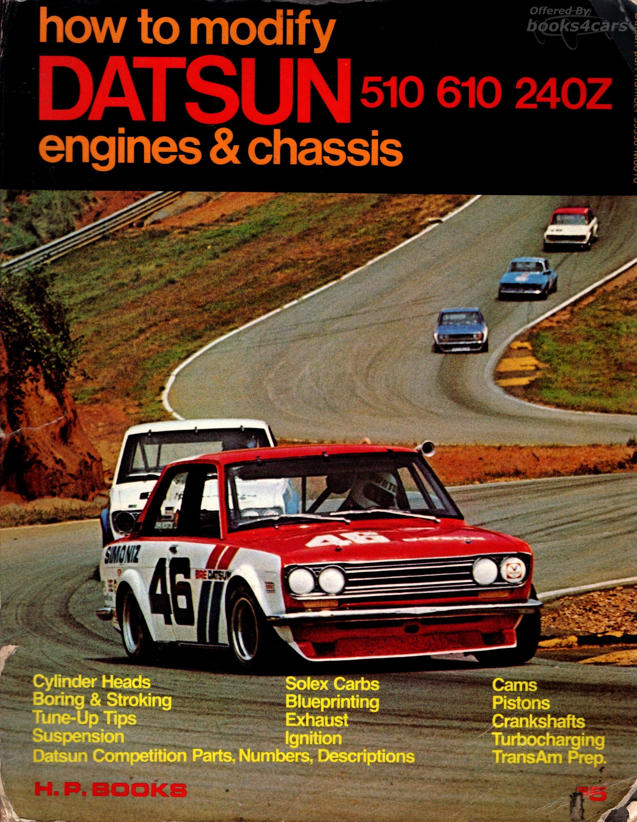 view cover of How to Modify Datsun 510 610 240Z engine & chassis by Bill Fisher Bob Waar HP Books 1973 240 pages with many black & whites photos illustrations about building a high performance street or race car
