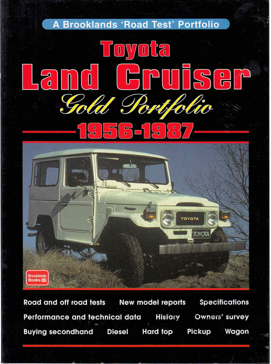 view cover of 1956-1987 Toyota Land Cruiser 4X4 Gold Portfolio 172 pages of articles & road tests compiled by Brooklands