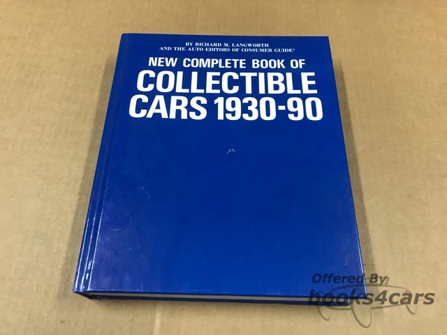 view cover of 1930-1990 Complete Book of Collectible Cars by R Langworth 383 hard cover pages