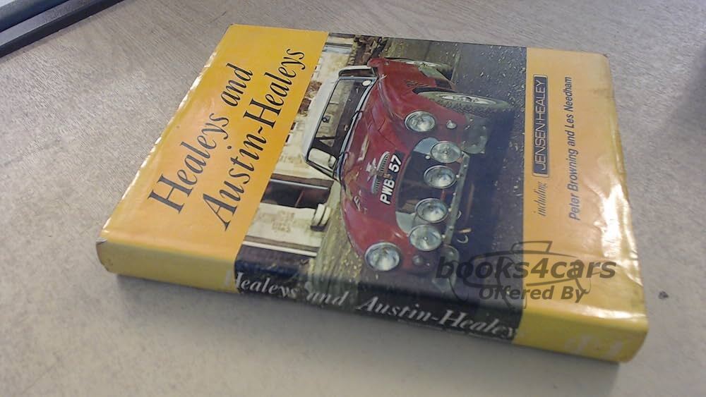 view cover of Healeys and Austin Healey by Peter Browning and Les Needham