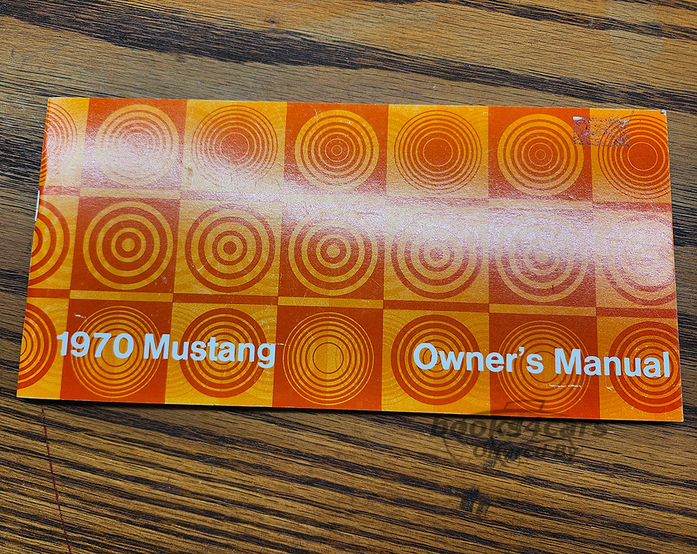 view cover of 1970 Mustang Owners manual by Ford