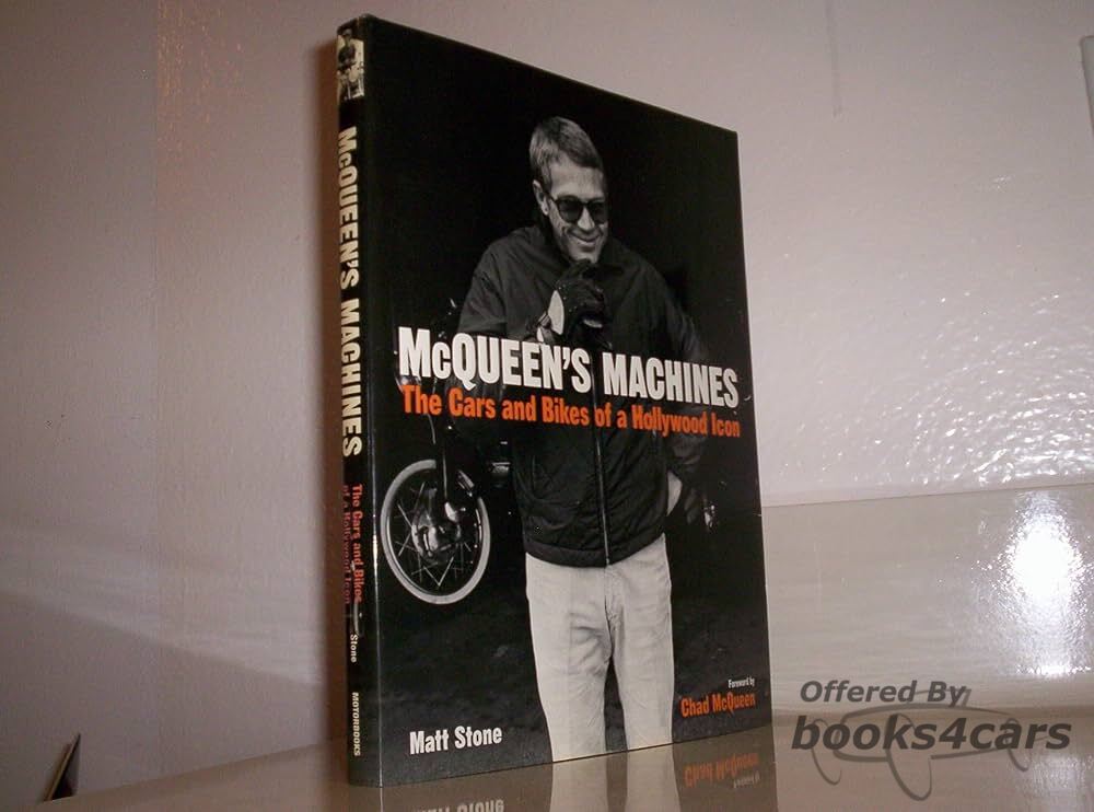 view cover of McQueens Machines - The Cars and Bikes of a Hollywood Icon by Matt Stone