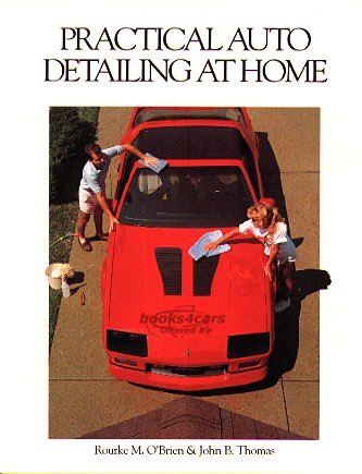view cover of Practical Auto Detailing at Home by Rourke M OBrien and John B Thomas