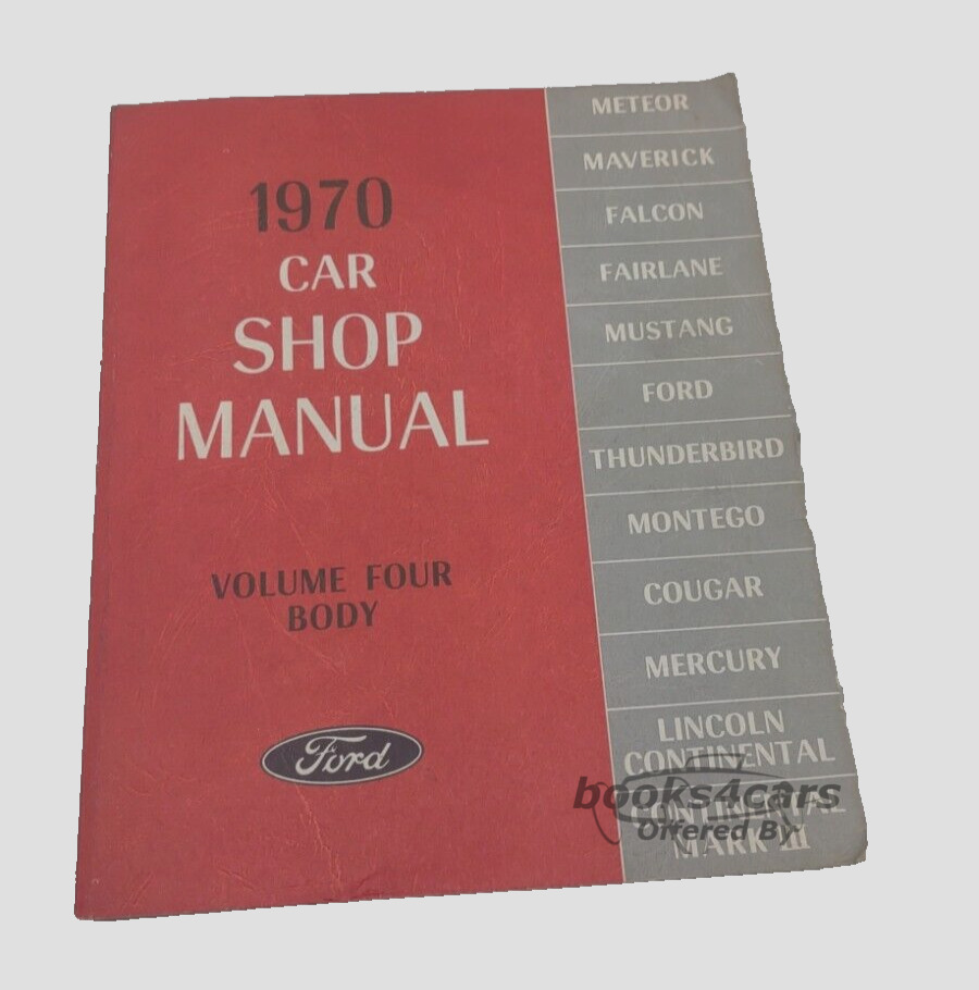 view cover of 1970 Body Shop manual by Ford, Lincoln, & Mercury for all 1970 car models Volume four