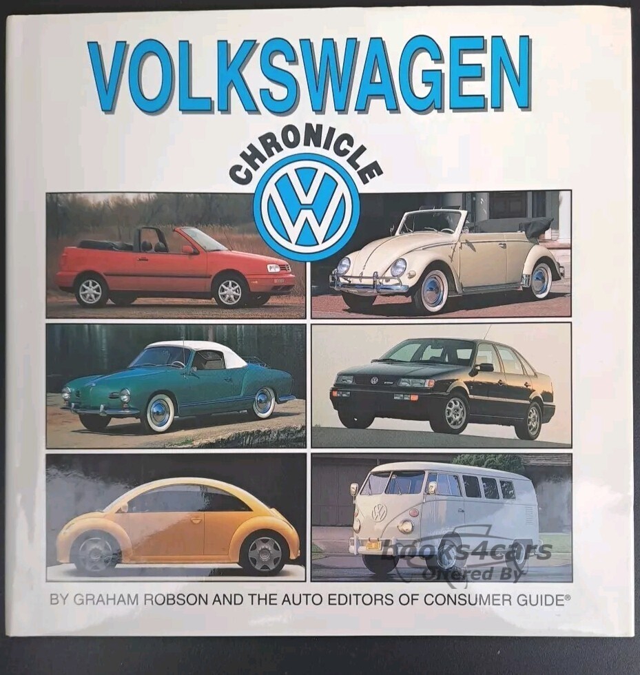 view cover of Volkswagen Chronicle by Graham Robson and the editors of Consumer Guide 216 hardbound pages detailed history of VW cars & buses from the 1930's to 1997 many color & b/w photos