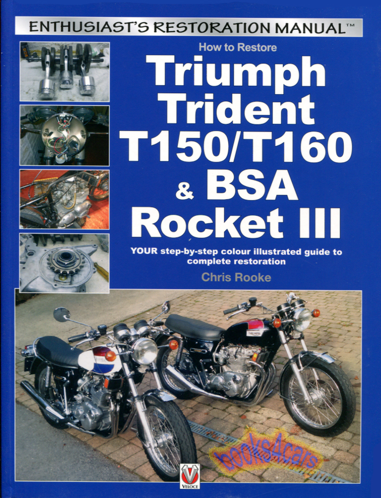 view cover of 1969-1975 How to Restore Triumph Trident & BSA Rocket 3 750 Triple by C. Rooke 232 pages