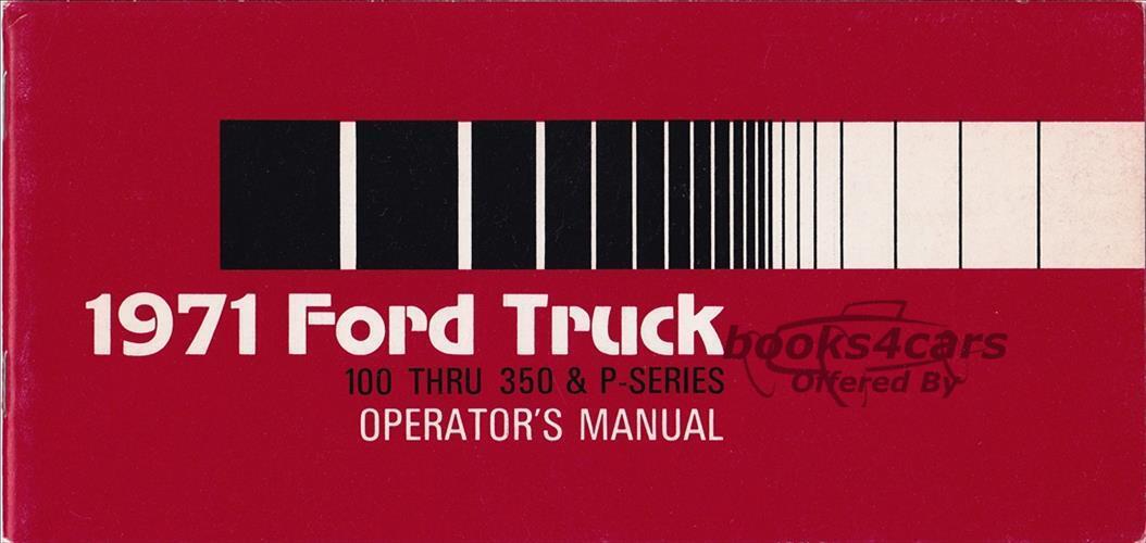 view cover of 1971 Owners Manual by Ford Truck 56 pages. F100 F250 F350 P Series