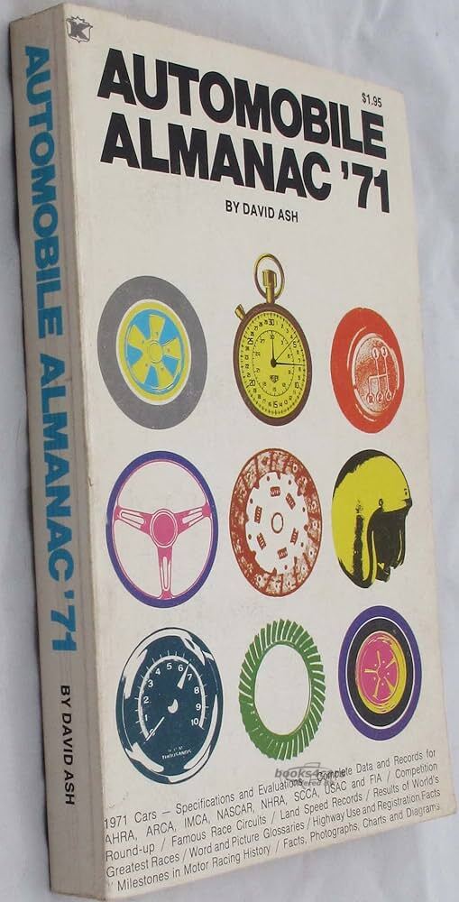 view cover of 1971 Automobile Almanac by David Ash - Specifications and Evaluations of 1971 Cars along with Racing Data and Record