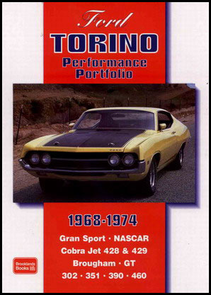 view cover of 1968-1974 Ford Torino book covering all models including Gran Sport Cobra Jet 428 429 Brougham GT 351 390 136 pgs incl 200 photos, performance portfolio by Brooklands
