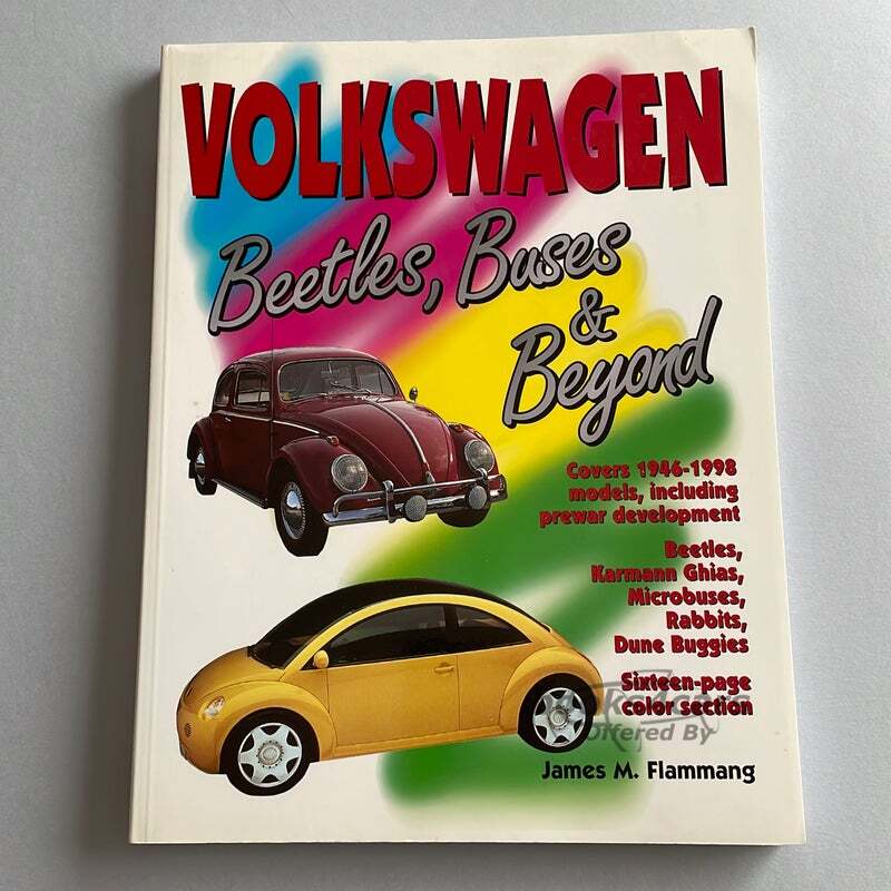 view cover of Volkwagen - Beetles Buses and Beyond by James M Flammang 