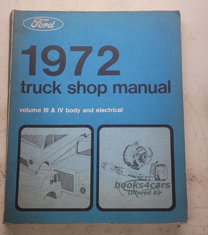 view cover of 1972 Ford Truck Shop Manual for Body & Electrical, Vol's 3 & 4