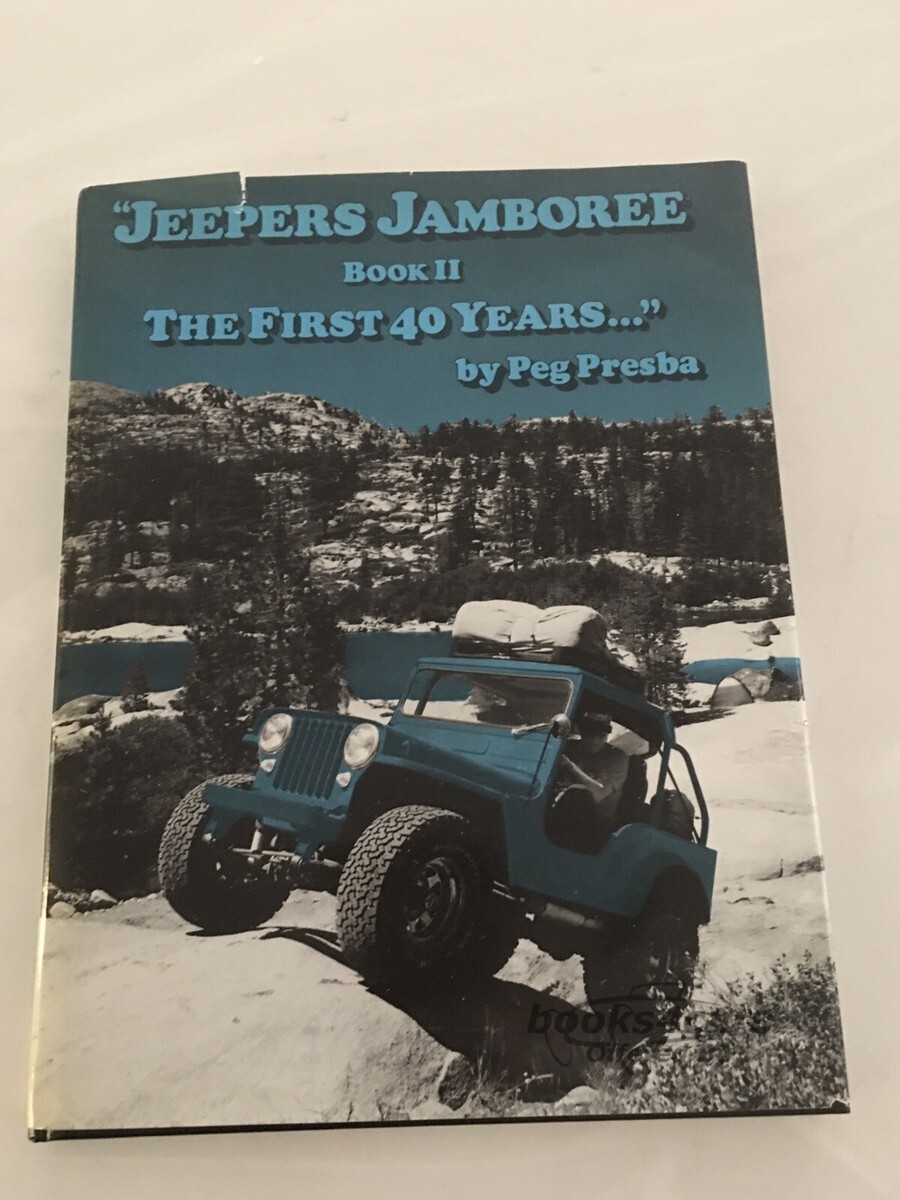 view cover of Jeepers Jamboree The First 40 Year Book 2 by Peg Presba 178 pages about Jeep and the Rubicon trail published 1992 first edition