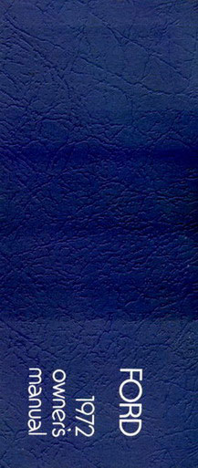 view cover of 1972 Owners manual for Full Sized car by Ford including LTD, Galaxie, Country Squire, 500, and more...