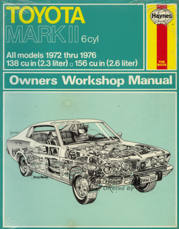 view cover of 1972-1976 Mark II Workshop Manual by Haynes; for 6-cyl. Toyota (138 & 156 engines)