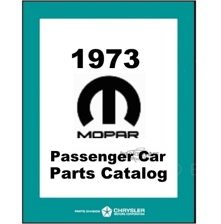 view cover of 1973 Mopar parts & illustrations manual for Chrysler Plymouth & Dodge 1,500 pages