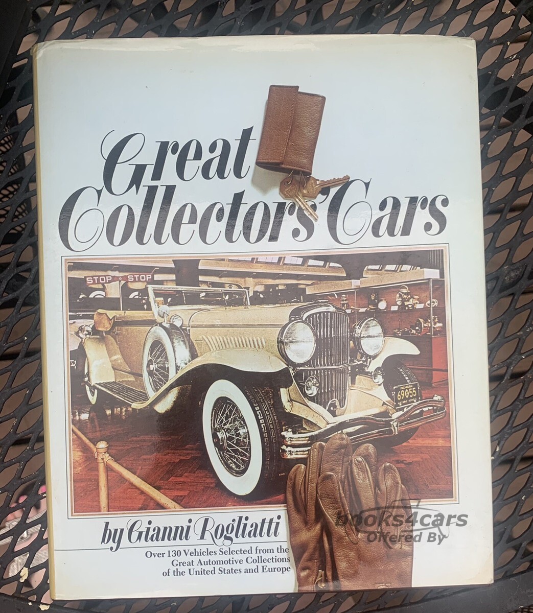 view cover of Great Collectors Cars by Gianni Rogliatti - over 130 vehicles selected from the Great Automotive Collections of the United States and Europe