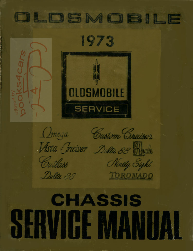 view cover of 1973 Chassis Shop Service Manual by Oldsmobile for Omega Cutlass Vista Cruiser Delta 88 Custom Cruiser 98 Toronado