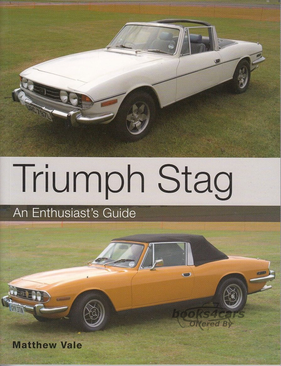 view cover of Triumph Stag Enthusiasts Guide by M. Vale 144 pages
