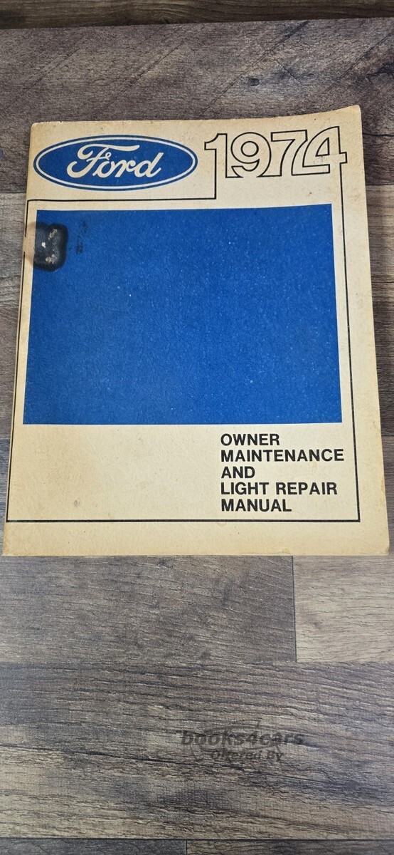 view cover of 1974 Owner Maintenance & Light Repair Manual for all Ford, Lincoln, & Mercury cars & Bronco Econoline trucks