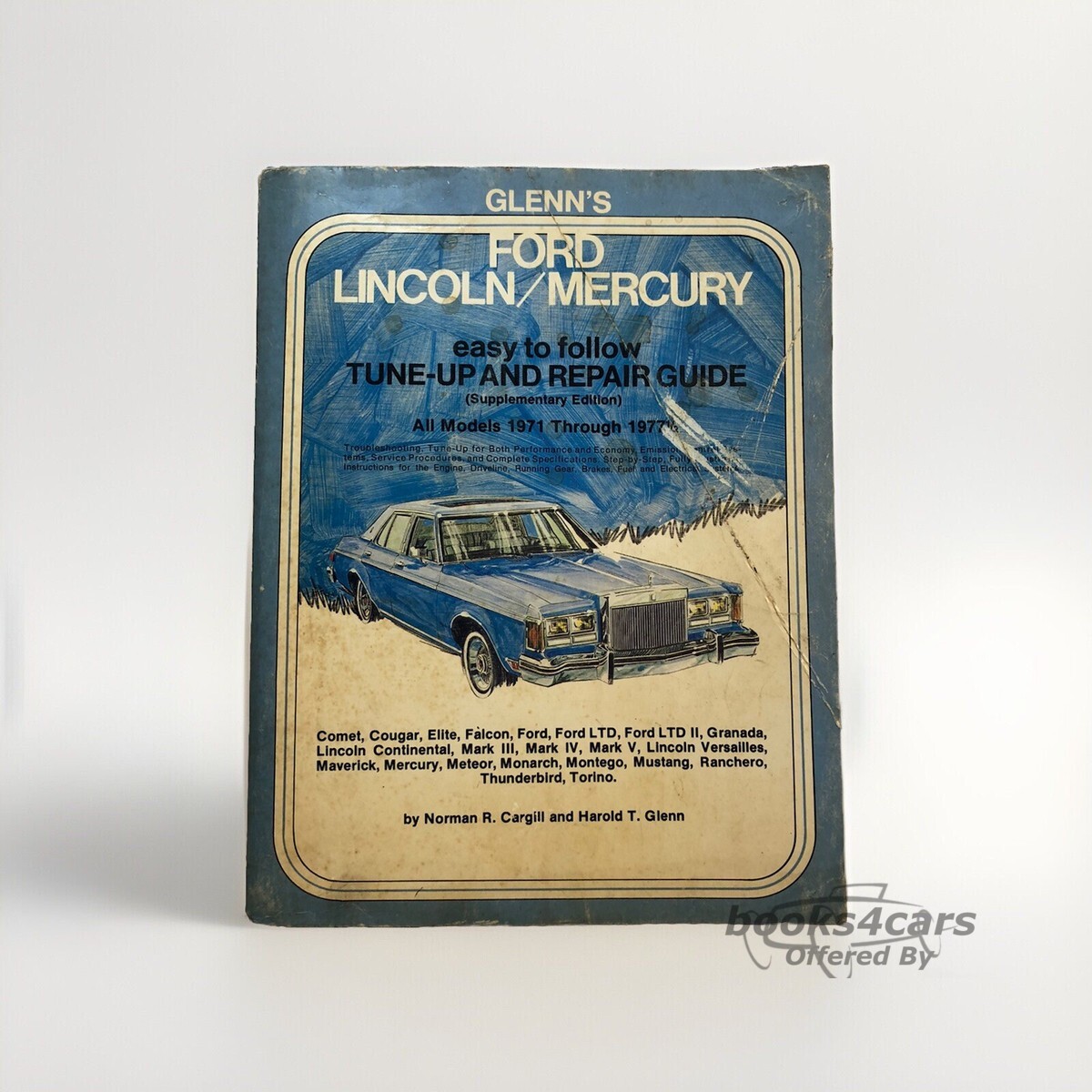 view cover of 1971-1977 Glenn's Shop Service Repair Manual for Ford Lincoln & Mercury Comet Continental Cougar Fairlane Falcon Futura Galaxie LTD Marauder Marquis Maverick Meteor Mentego Monterey Mustang Thunderbird Torino XL & more......