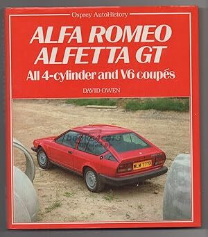 view cover of 1974-1987 Alfa Romeo and Alfetta GT history book covering all 4 cylinders and V6 coupes by David Owen