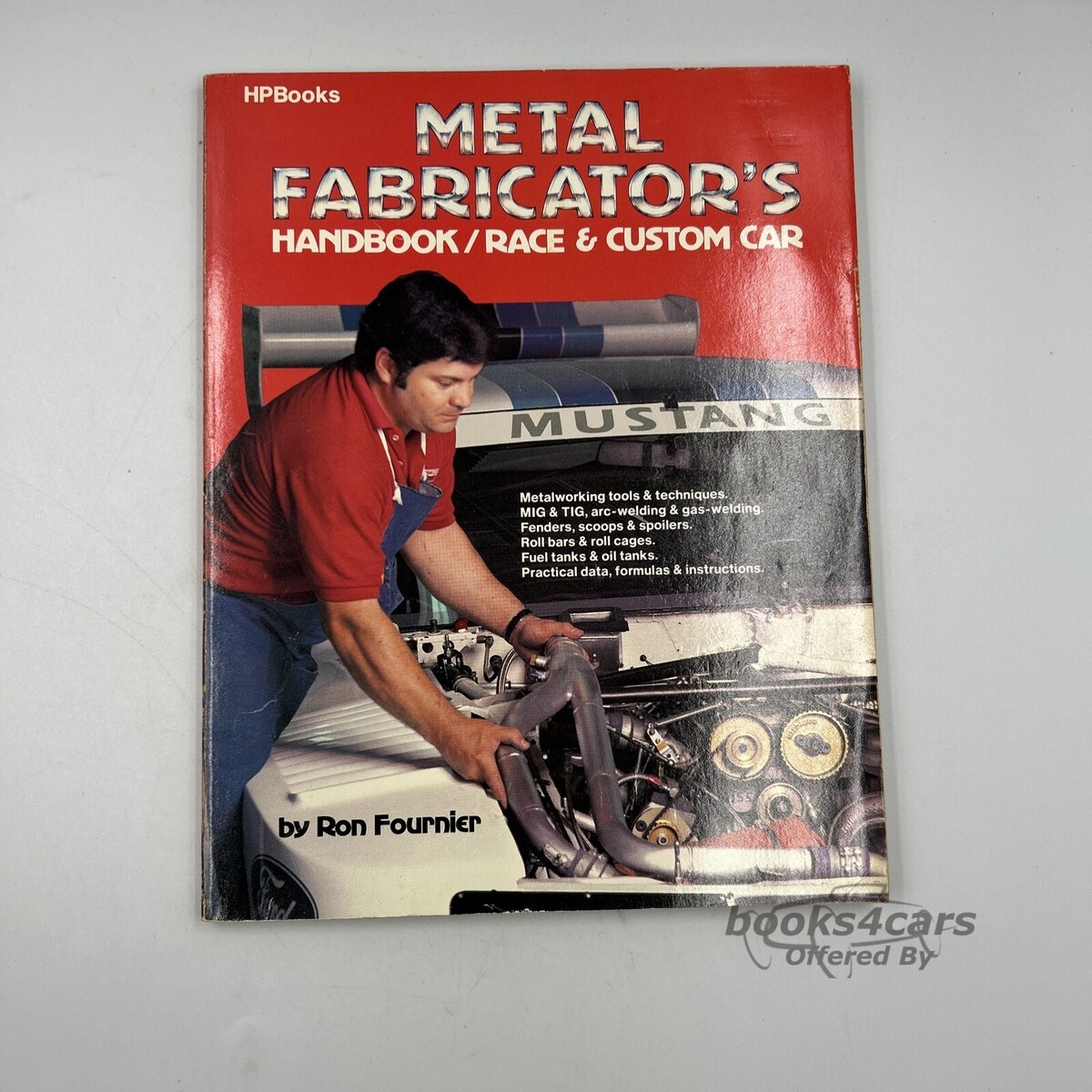 view cover of Metal Fabricator's Handbook by Ron Fournier on How to build structurally sound good looking metal parts for custom street songs