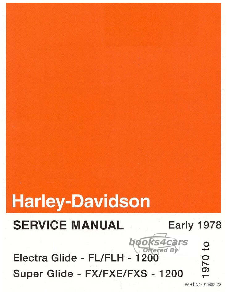 view cover of 1970-1978 FL FLH FX FXE FXS 1200 Models Electra Super Glide Shop Service Repair Manual by Harley Davidson
