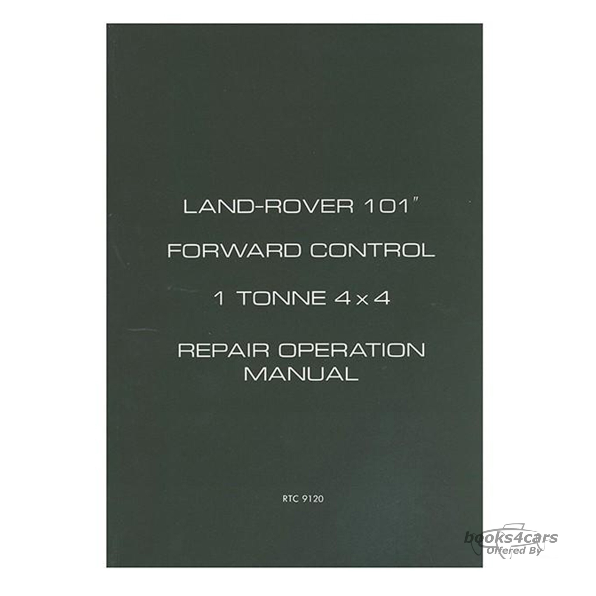 view cover of 101 Forward Control 1 tonne service manual by Land Rover