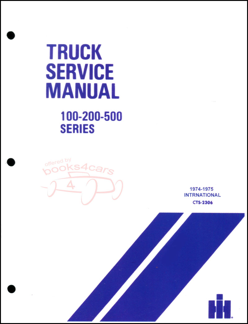 view cover of 1974-1975 100-500 shop service repair manual by International Harvester for Light Duty Trucks
