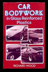view cover of Car Bodywork In Glass Reinforced Plastics by Richard Wood