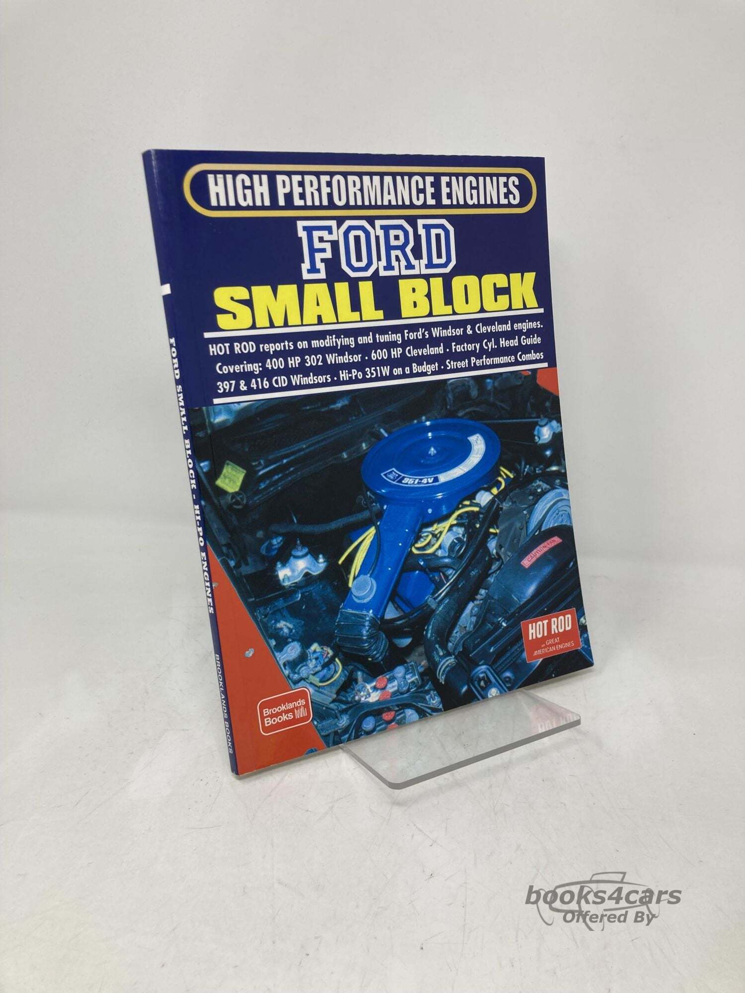 view cover of Book of Articles from Hot Rod Magazine covering the 400 hp 302 Windsor the 600hp Cleveland a factory cylinder head guide 397 & 416 CID Windsors and street performance combos 250 photos 108 pages