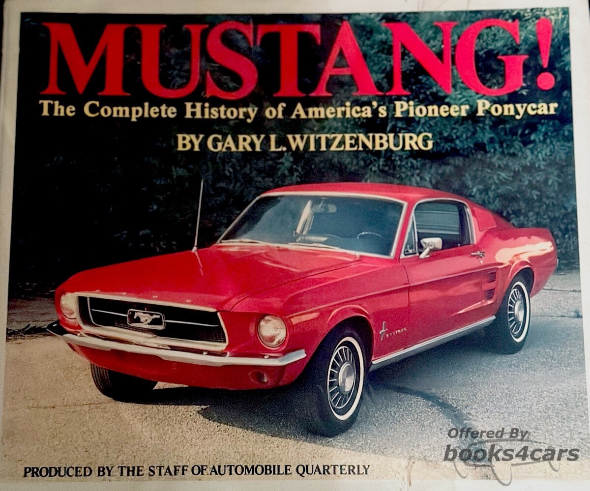 view cover of Mustang - The Complete History of Americas Pioneer Ponycar - by Gary L Witzenburg